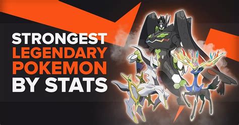 strongest base stat pokemon|Top 10 Strongest Legendary Pokémon By Stats [Ranked] .